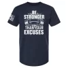 Navy t-shirt with “Be Stronger Than Your Excuses” distressed barbell burst graphic