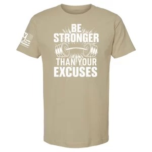 Sand t-shirt with “Be Stronger Than Your Excuses” distressed barbell burst graphic