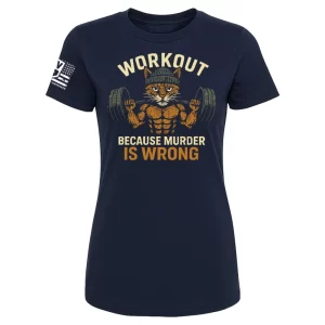 Navy Workout Because Murder Is Wrong t-shirt with buff cat deadlift graphic
