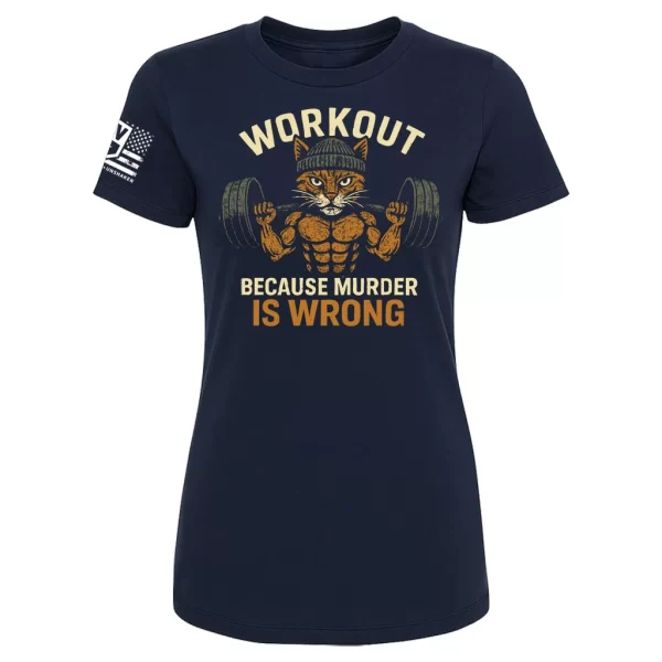 Navy Workout Because Murder Is Wrong t-shirt with buff cat deadlift graphic