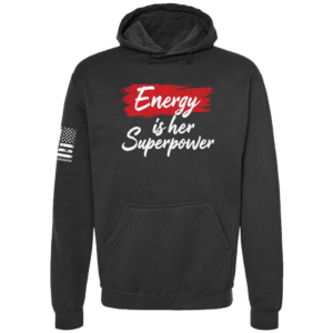 Energy is Her Superpower hoodie in black with red and white motivational chest design by Genuine Valor