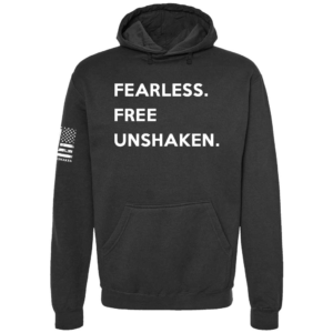 Fearless. Free. Unshaken. hoodie in black with bold patriotic text chest design by Genuine Valor