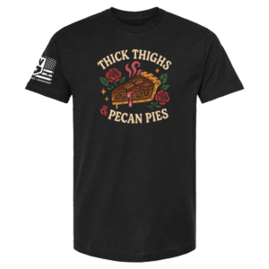 Thick Thighs & Pecan Pies T-Shirt
