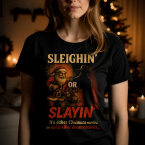 Alternative view of Sleighin or Slayin TShirt