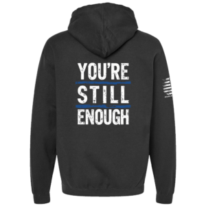 Alternative view of You're Still Enough Hoodie