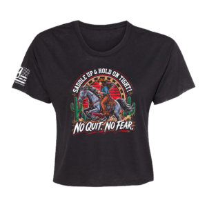 Saddle Up No Quit No Fear Crop Top