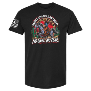 Saddle Up No Quit No Fear Tee